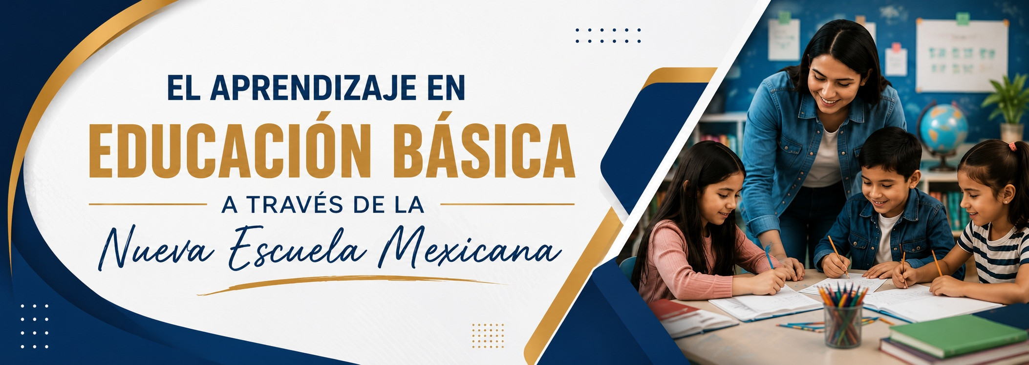 El Aprendizaje en la educación básica a través de la NEM